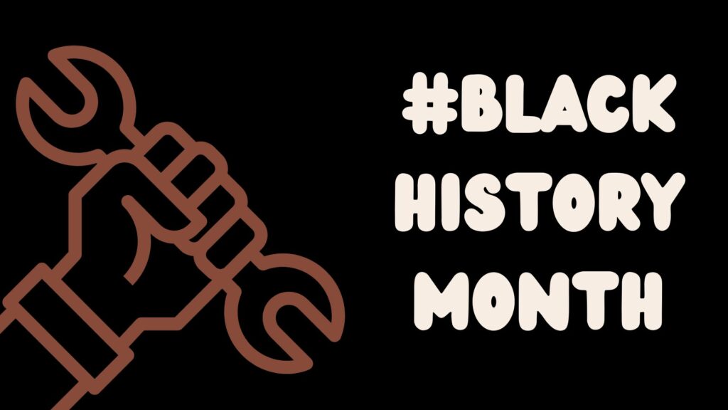 makerkutsche - black history month Schwarze und Afrodiasporische Menschen in der Techwelt